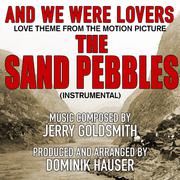 The Sand Pebbles (inst) "And We Were Lovers-Love Theme from the Motion Picture (Jerry Goldsmith) Sin