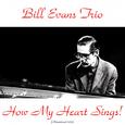 How My Heart Sings! (Remastered 2015)