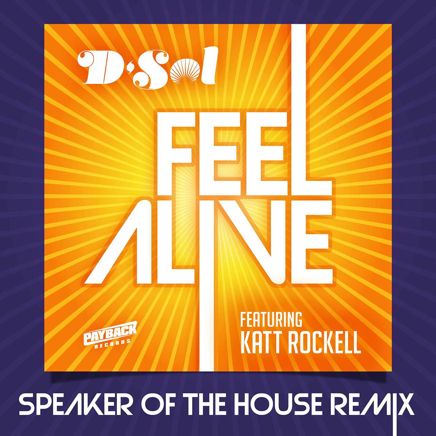 Feel Alive (Speaker Of The House Remix)专辑