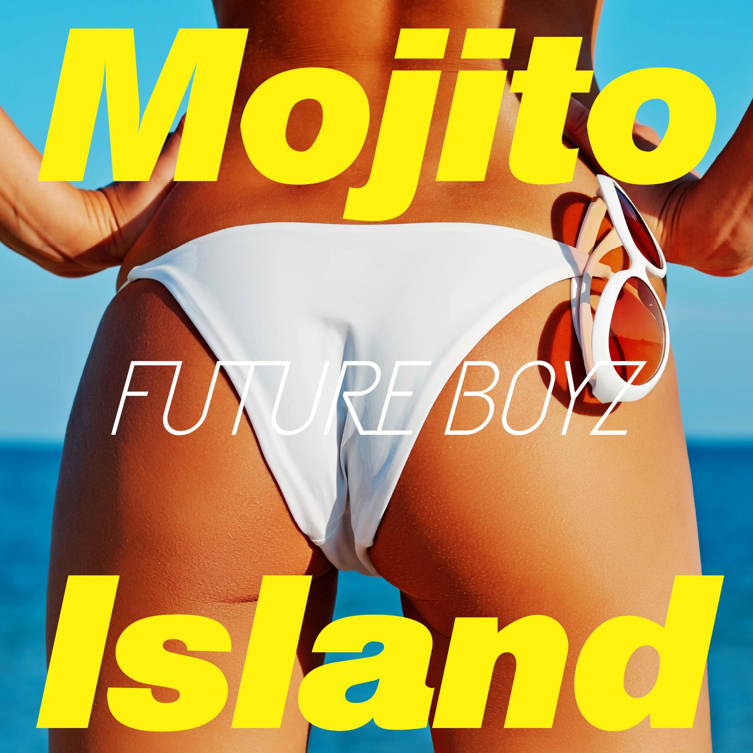 FUTURE BOYZ - Mojito Island(Instrumental)
