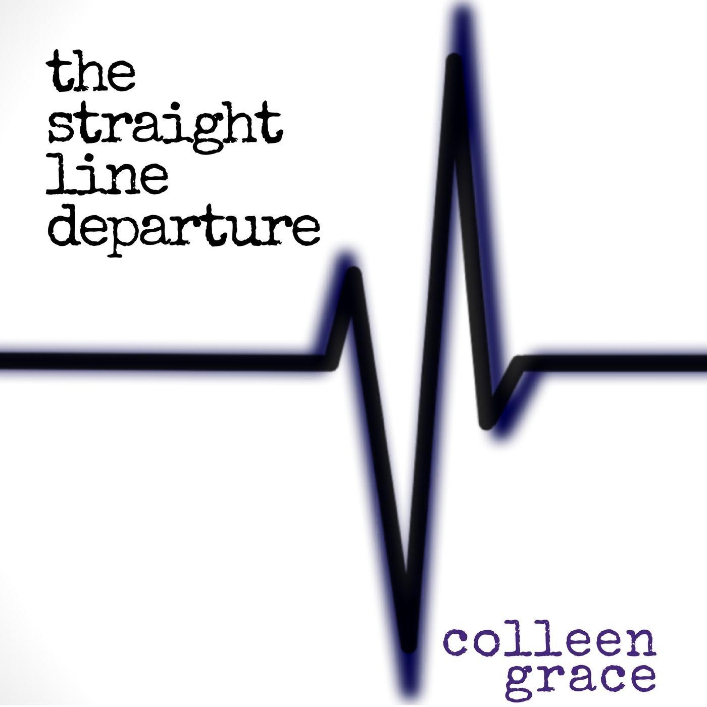 The Straight Line Departure
