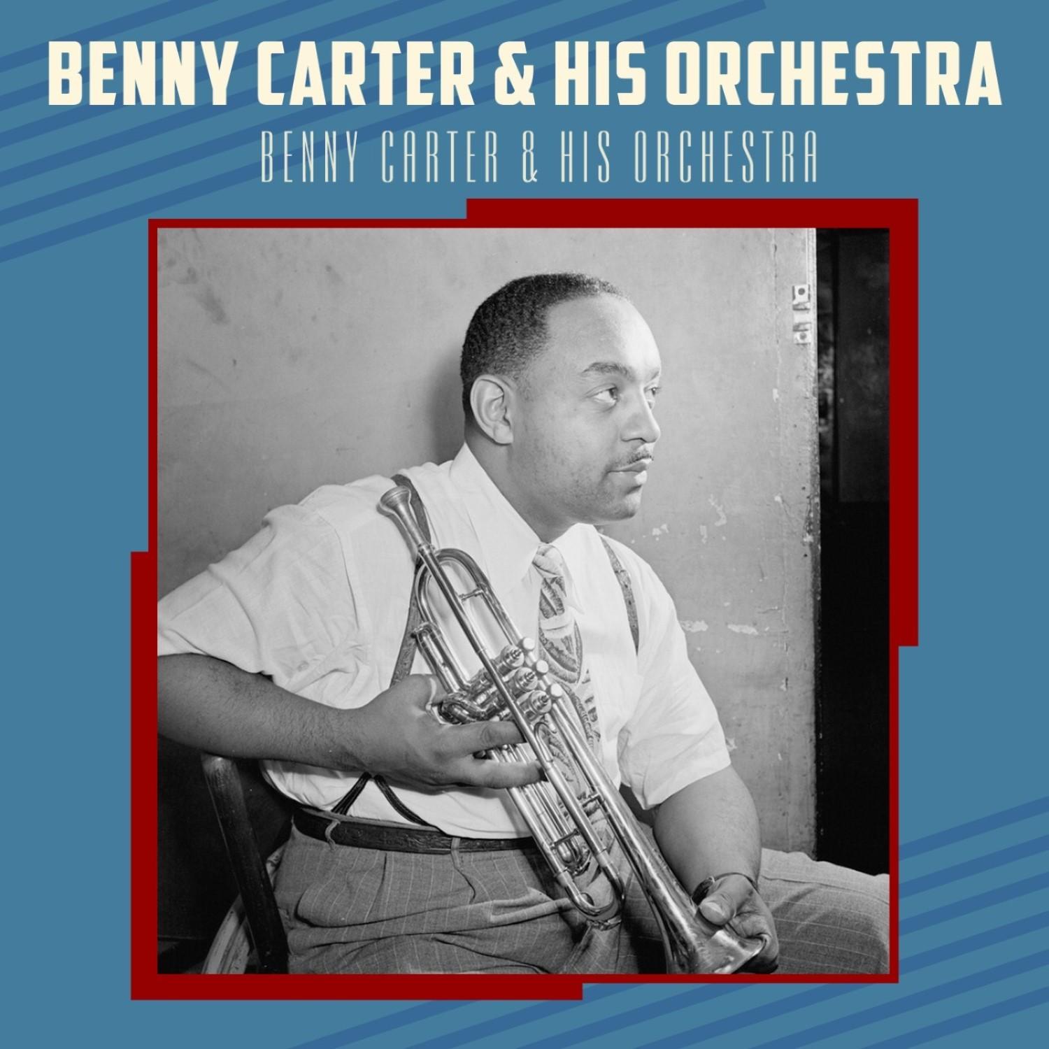 Benny Carter & His Orchestra