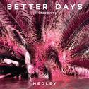 Better Days (Brokedown)专辑
