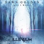 All I Want (Illenium Remix)专辑