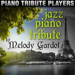 Jazz Piano Tribute to Melody Gardot专辑