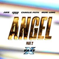 Angel Pt. 2 (feat. Jimin of BTS, Charlie Puth and Muni Long FAST X Soundtrack) (FAST X Soundtrack) (电影《速度与激情10》原声) (精消带和声) （精消原版立体声）