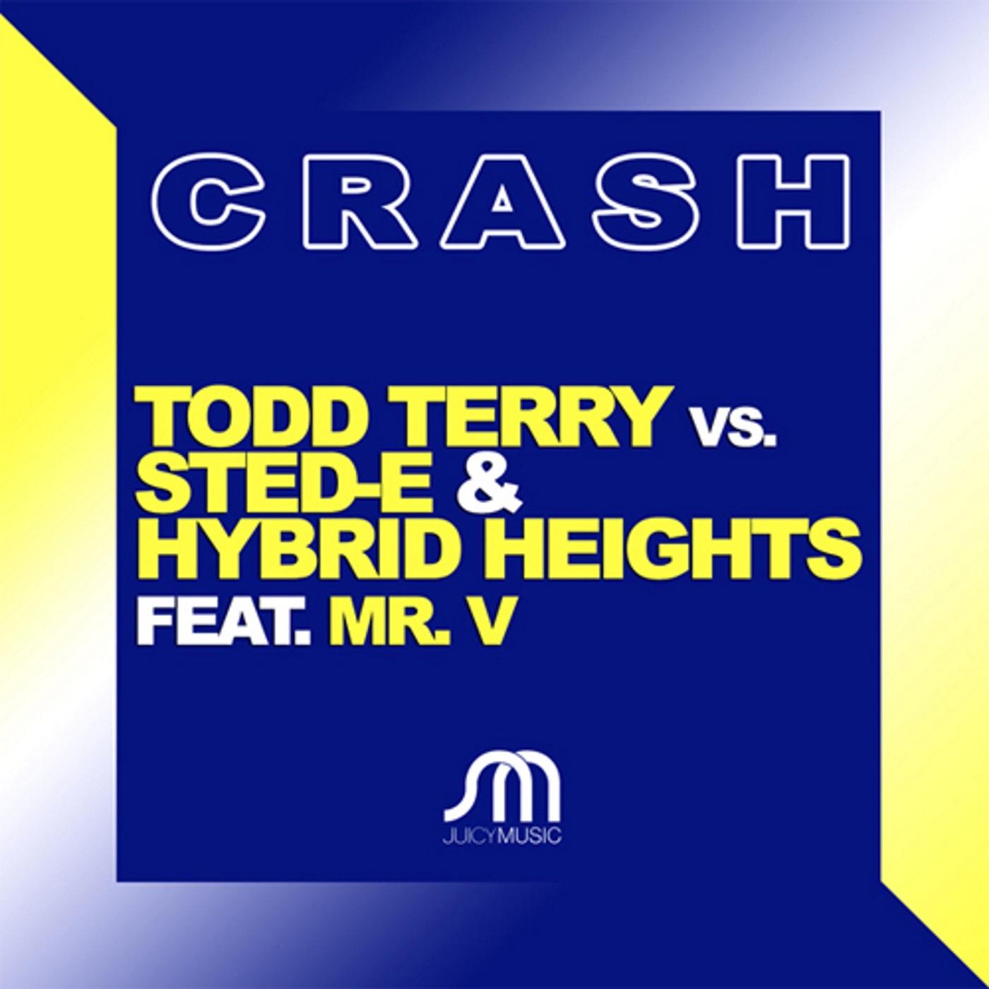 Crash (Todd Terry vs. Sted-E & Hybride Heights)