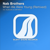 nab brothers - When We Were Young (Audiocells Remix)