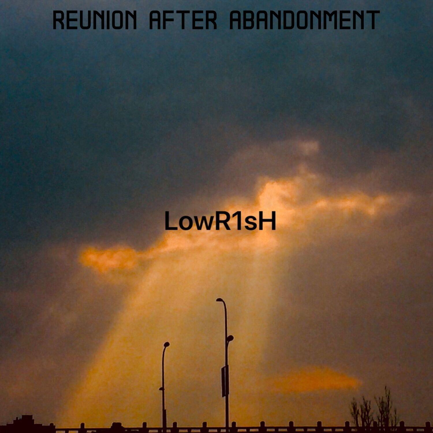 Reunion after abandonment