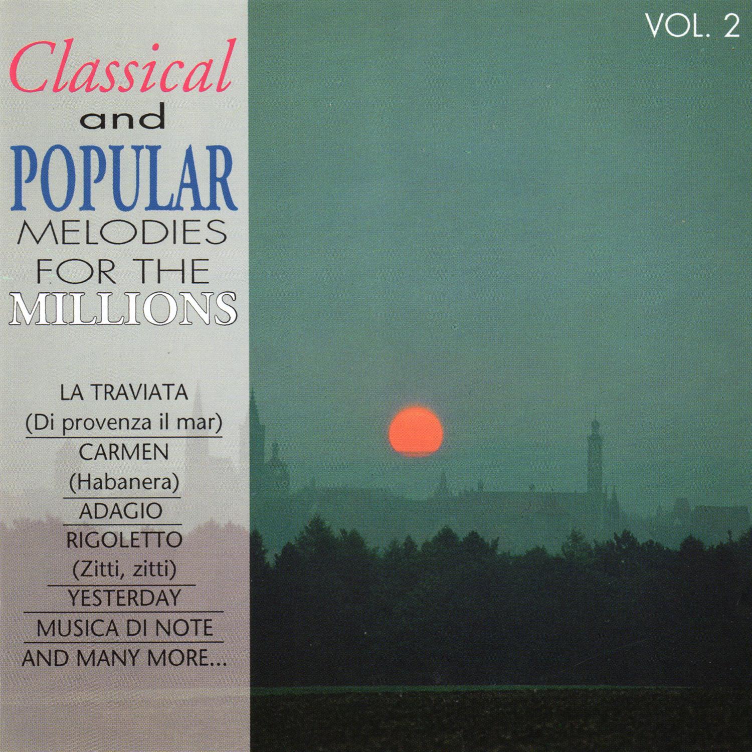 Classical and Popular Melodies for the Millions Vol. 2