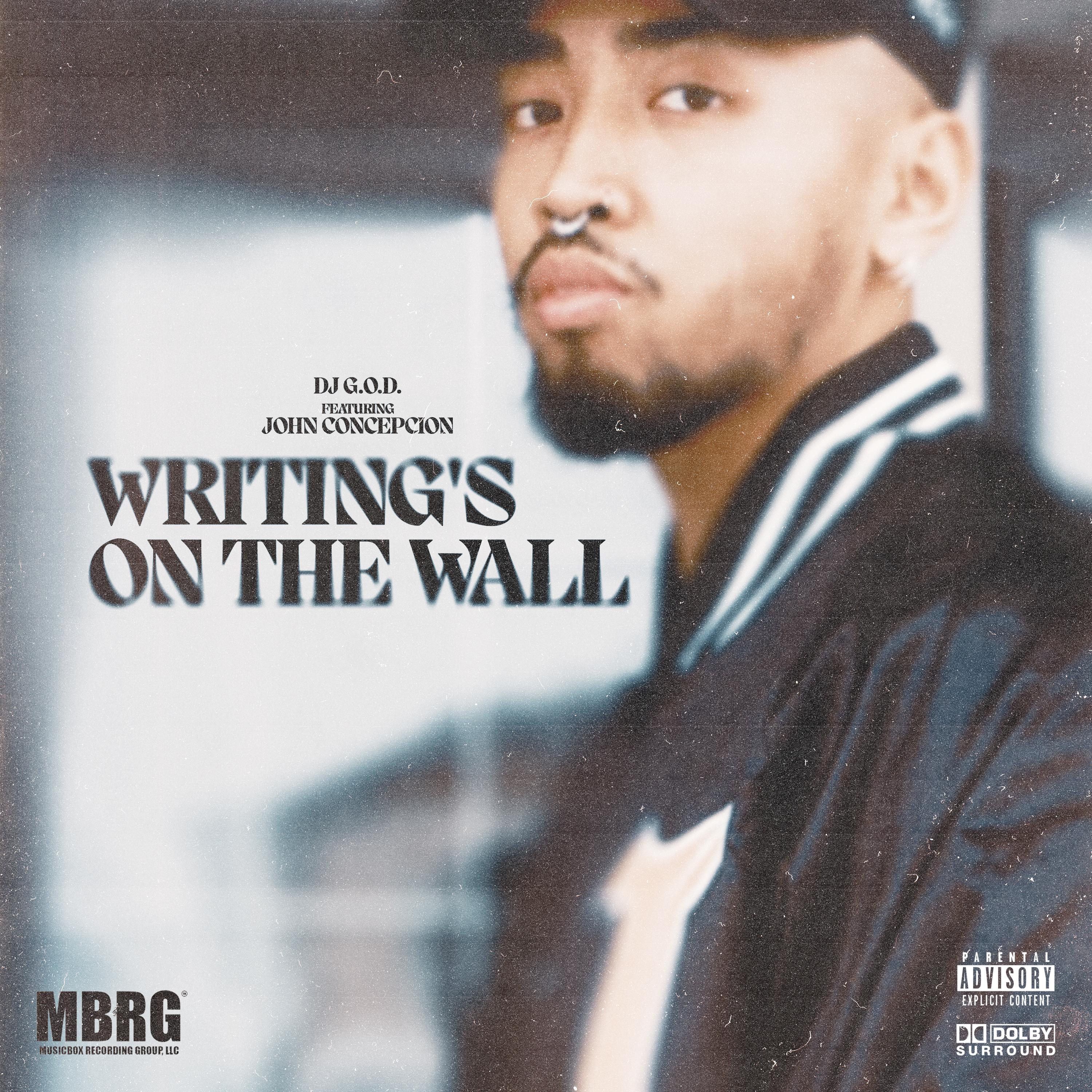 Writing's On The Wall (feat. John Concepcion)