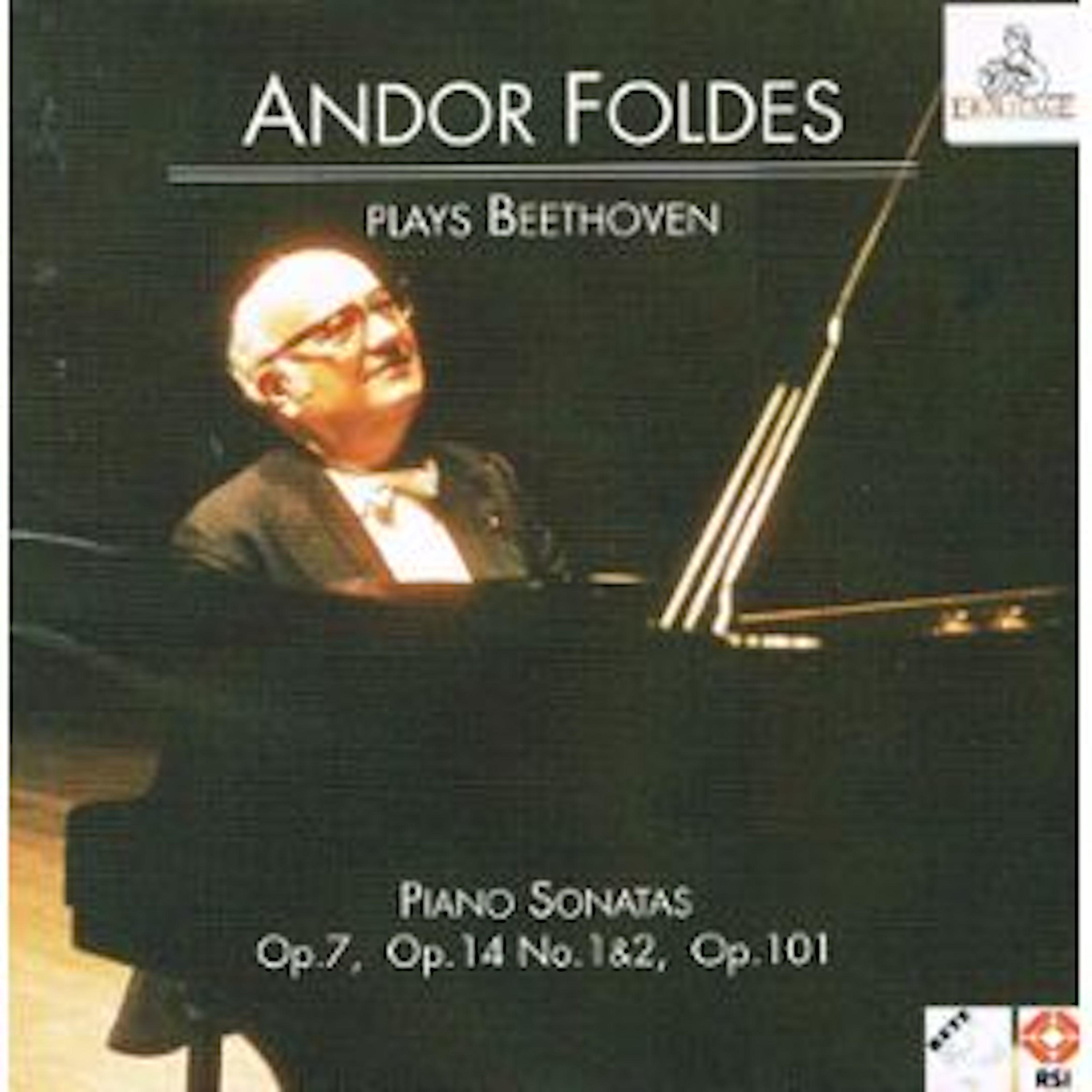 Andor Foldes Plays Beethoven: Piano Sonatas Op. 7, Op. 14 Nos 1 & 2, Op. 101