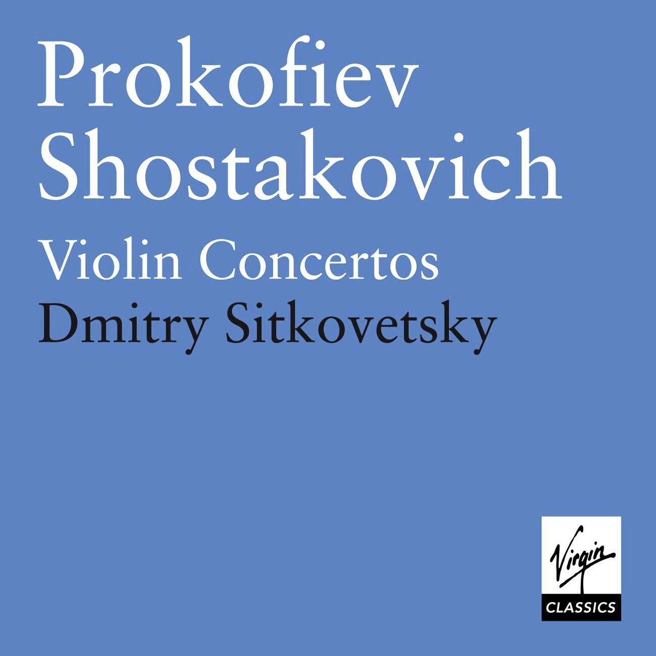 Prokofiev & Shostakovich - Violin Concertos