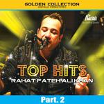 Top Hits of Rahat Fateh Ali Khan Pt. 2专辑