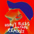 Heavy Rules Mixtape (Remixes)