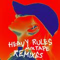 Heavy Rules Mixtape (Remixes)