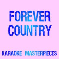 Artists Of Then, Now & Forever - Forever Country (karaoke)
