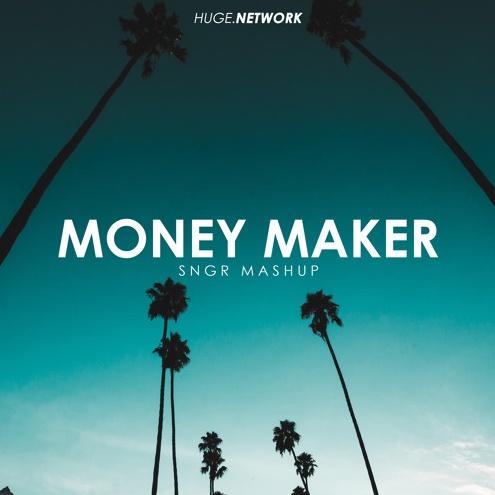 Money Maker (SNGR Mashup)