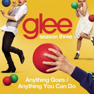 Glee Cast - Anything Goes 、 Anything You Can Do (Karaoke Version) 带和声伴奏 （降7半音）