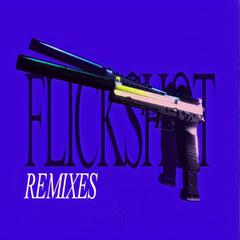 FLICKSHOT (Frizzyboyz Remix)