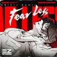 Fearless 无所畏惧（ERICII Remix）