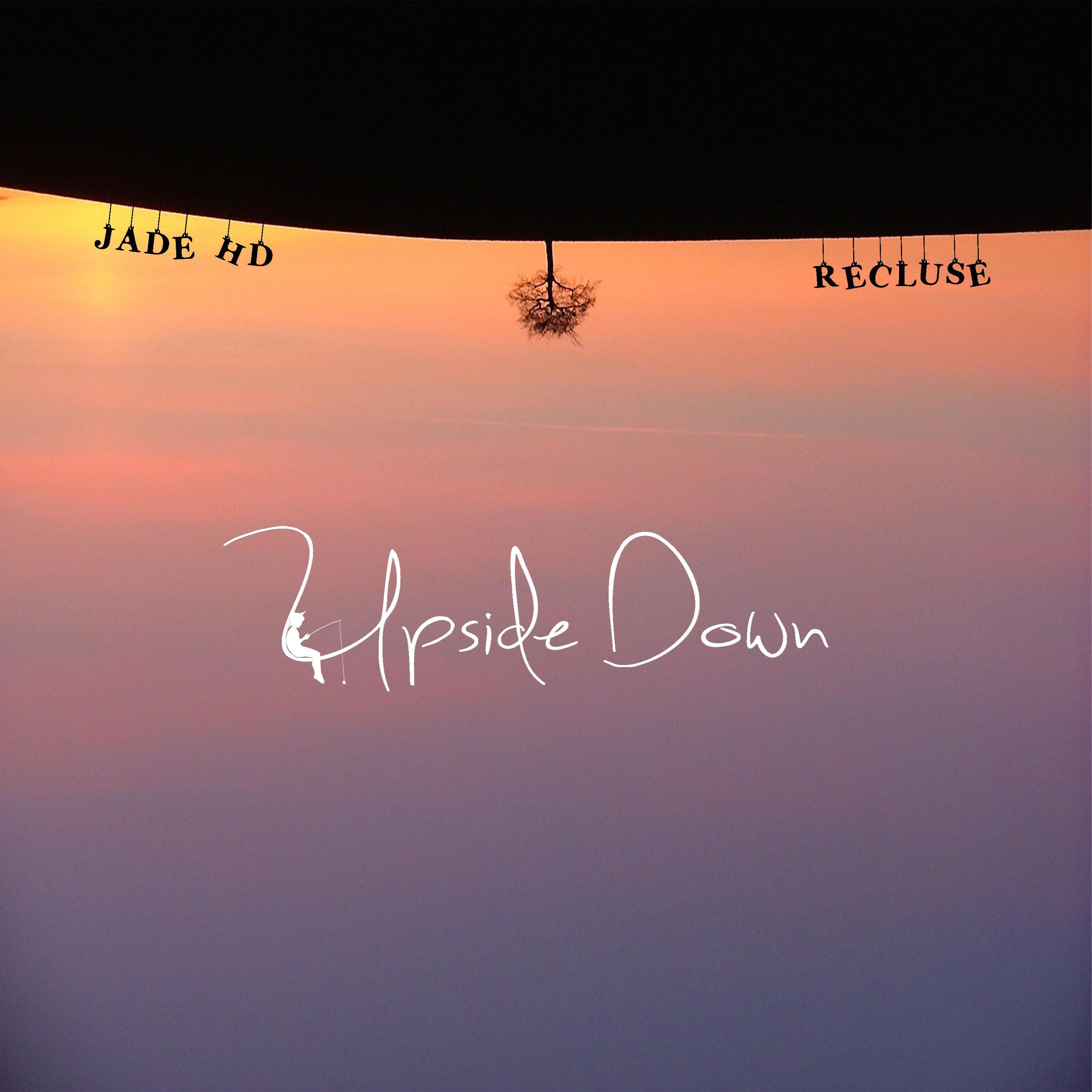 Upside Down (feat. Jade HD)