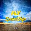 Sir Dolla - Fly Like a Spaceship (feat. Cali Dreamz & Wizdom Starr)