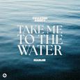 Take Me To The Water