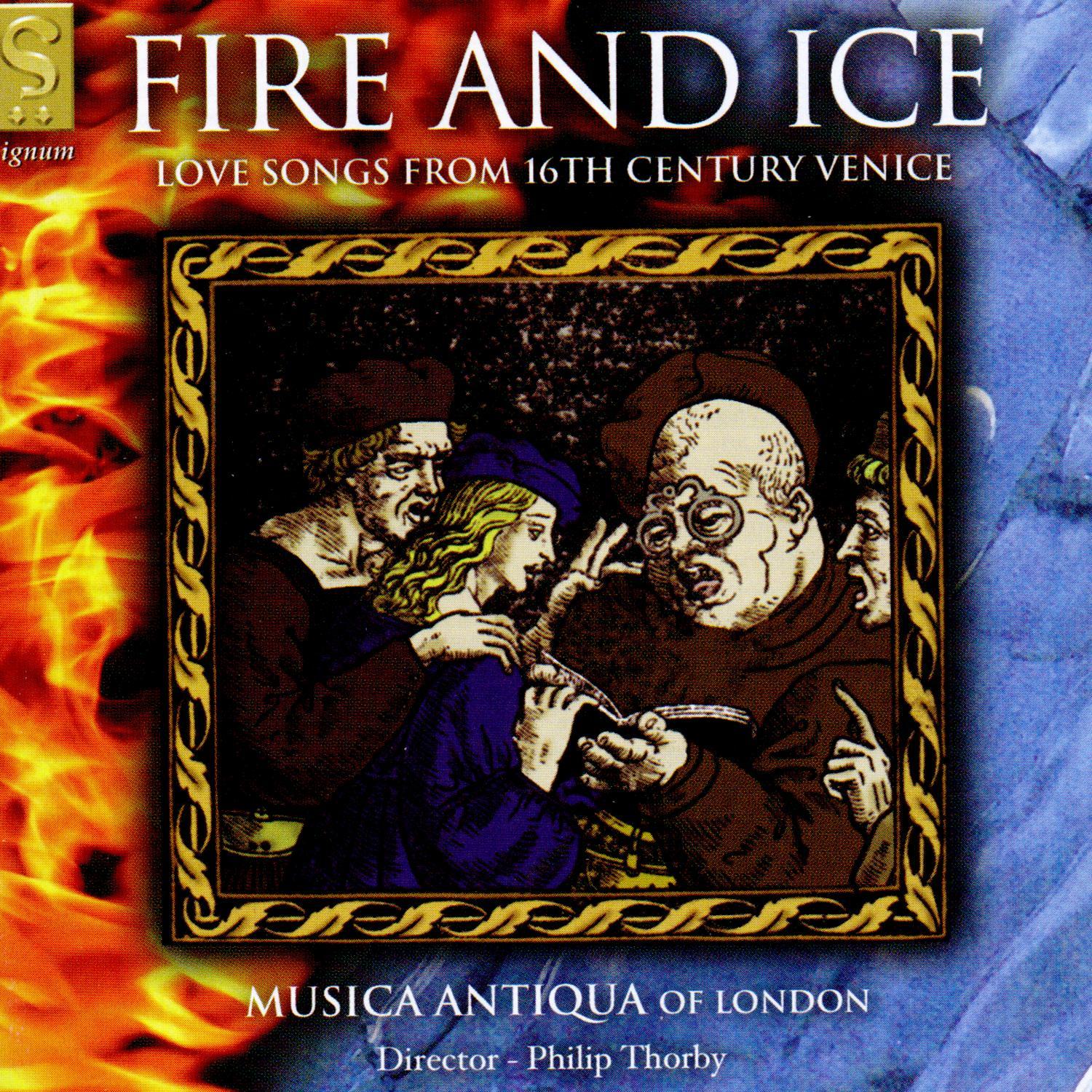 Fire and Ice: Love Songs from 16th Century Venice