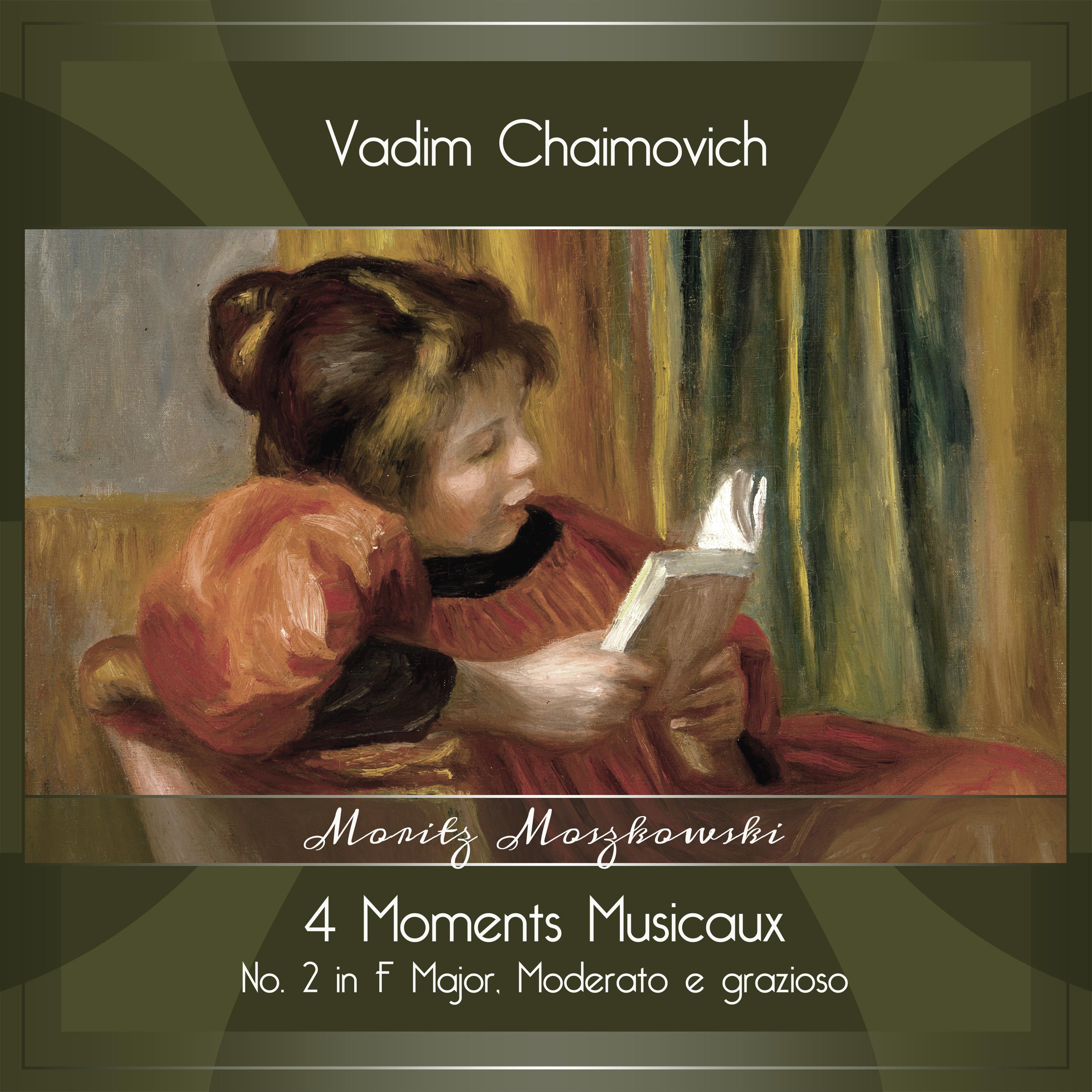 Vadim Chaimovich - 4 Moments Musicaux, Op. 84:No. 2 in F Major, Moderato e grazioso