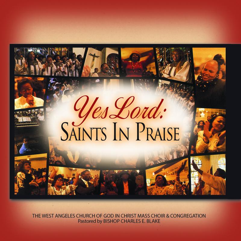 Yes Lord: Saints In Praise