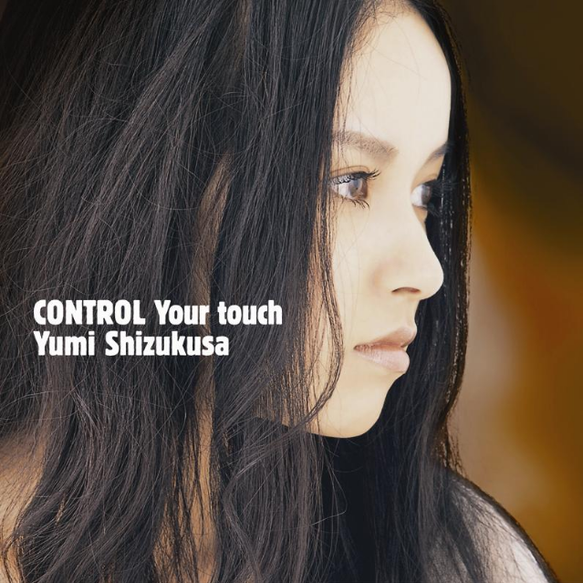 CONTROL Your touch专辑