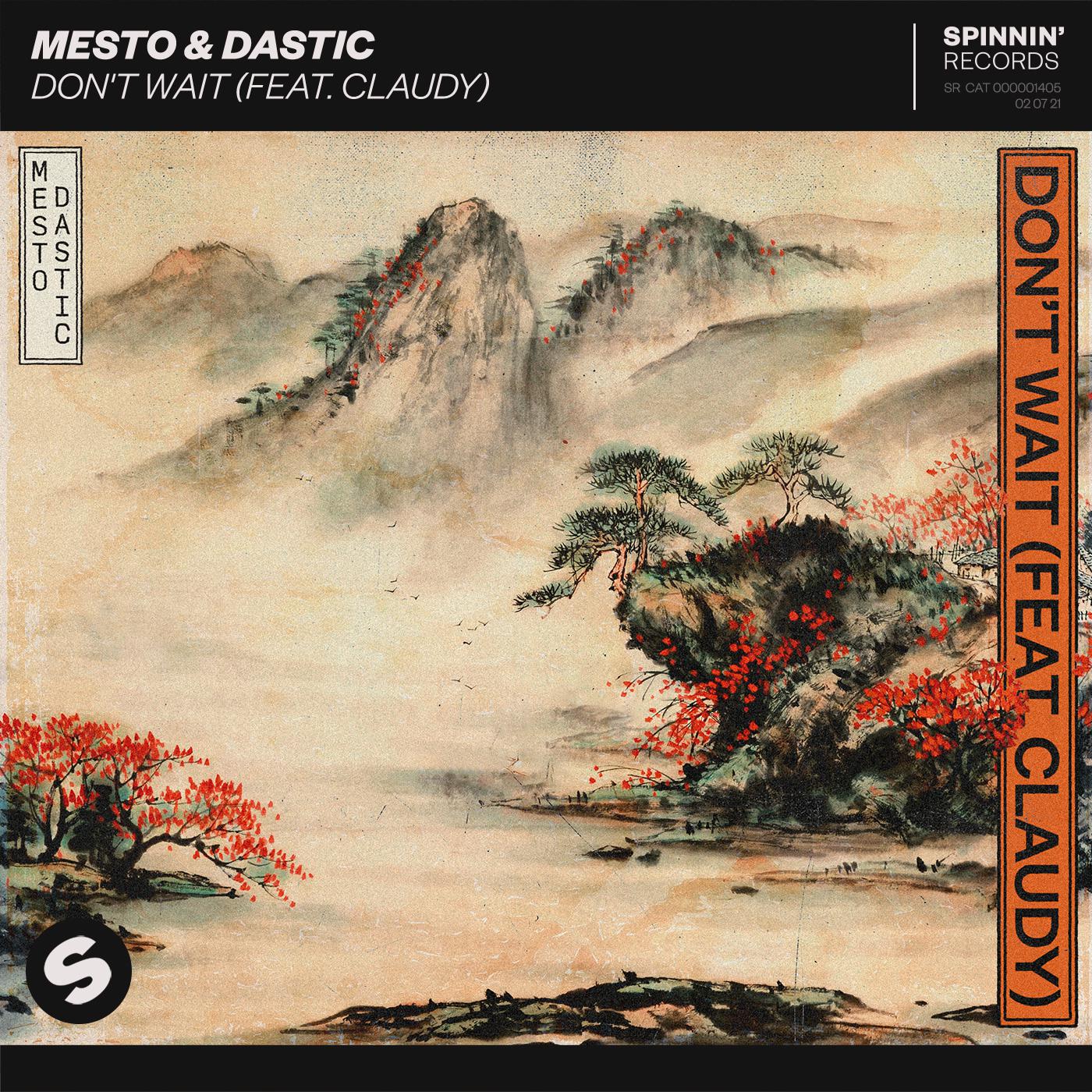 Mesto - Don't Wait (feat. Claudy)