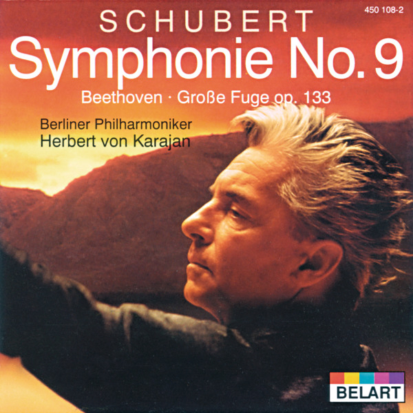 Schubert: Symphony No. 9 "The Great" - Beethoven: Great Fugue (Orchestral Version)