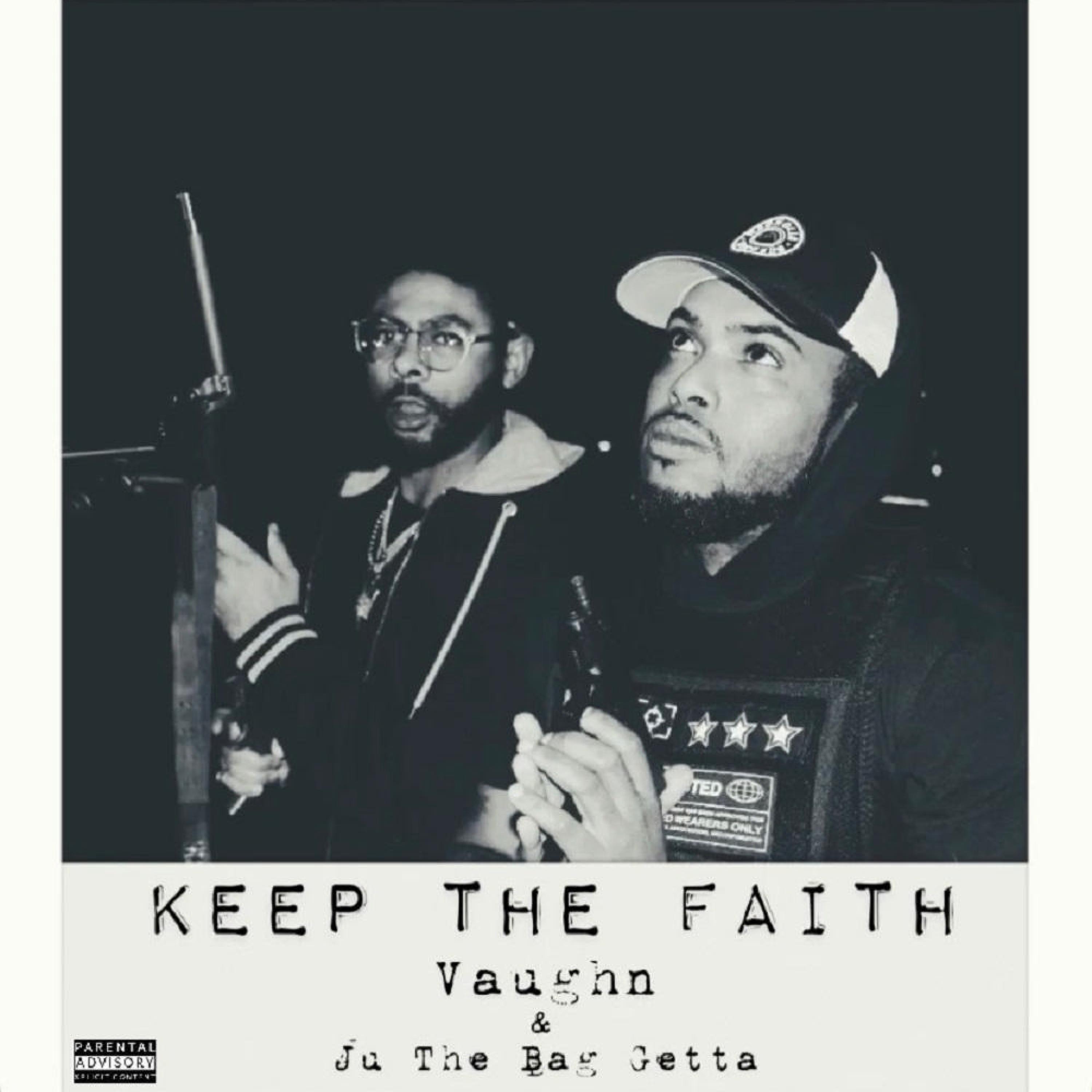 Keep the Faith (feat. Ju the Bag Getta)