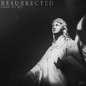 RESURRECTED专辑