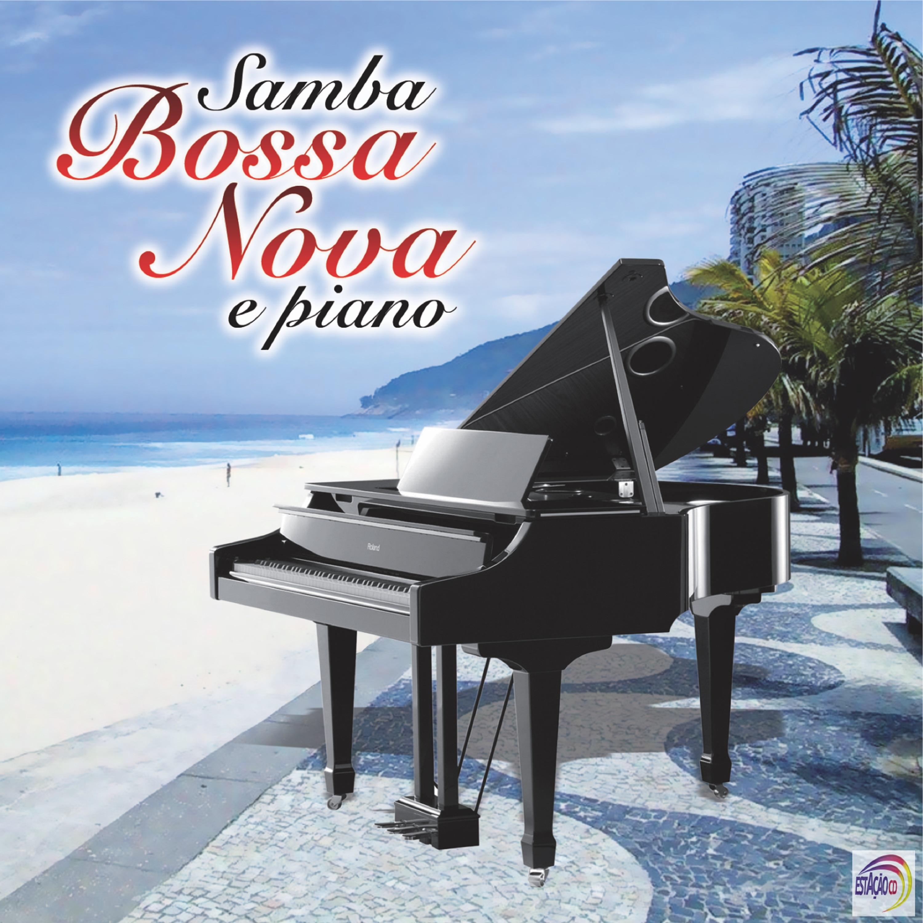 Samba, Bossa Nova e Piano