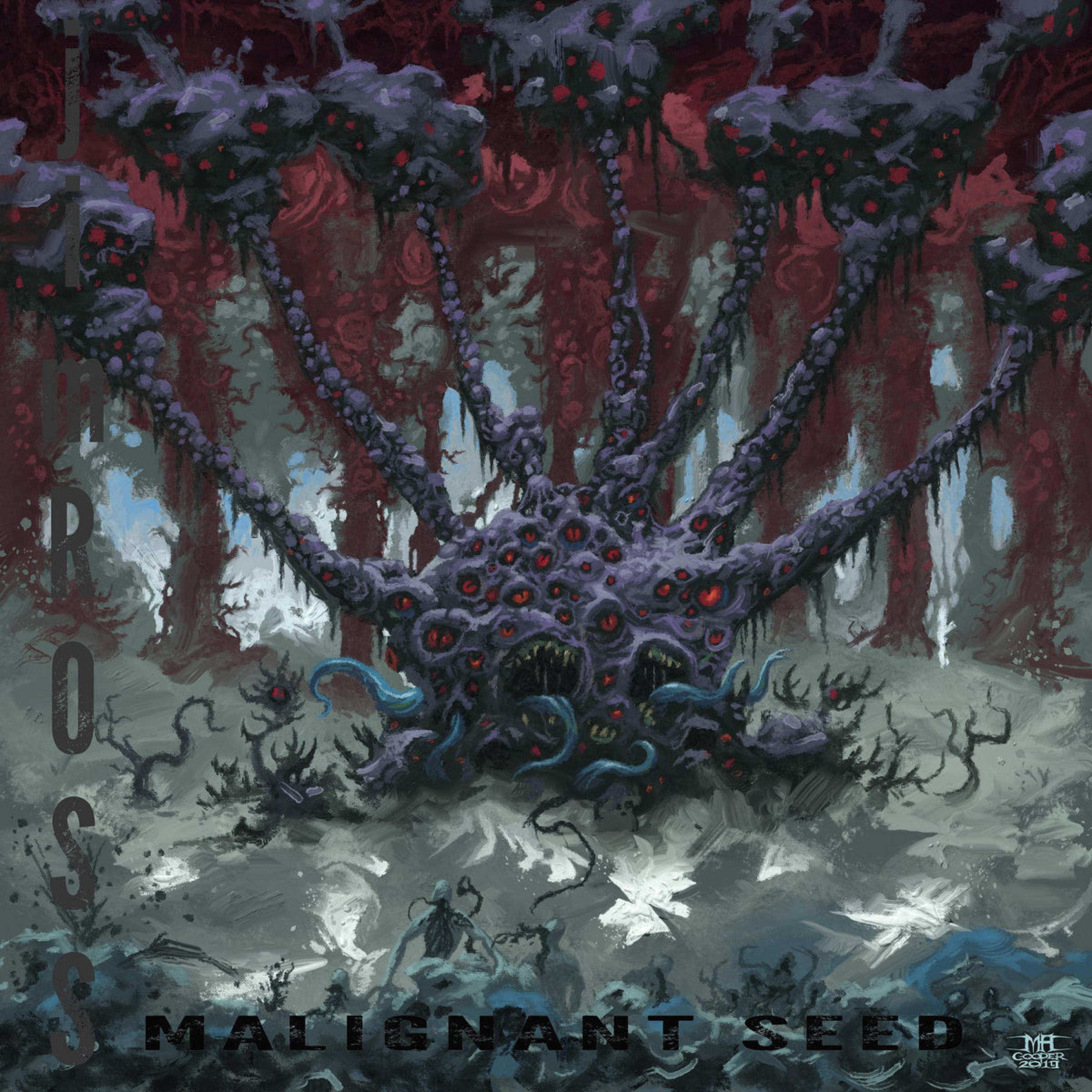 Malignant Seed