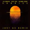 Jillionaire - Sunrise (Just Us Remix)