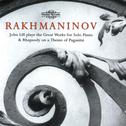 Rachmaninoff: Great Works for Solo Piano & Rhapsody on a Theme of Paganini专辑