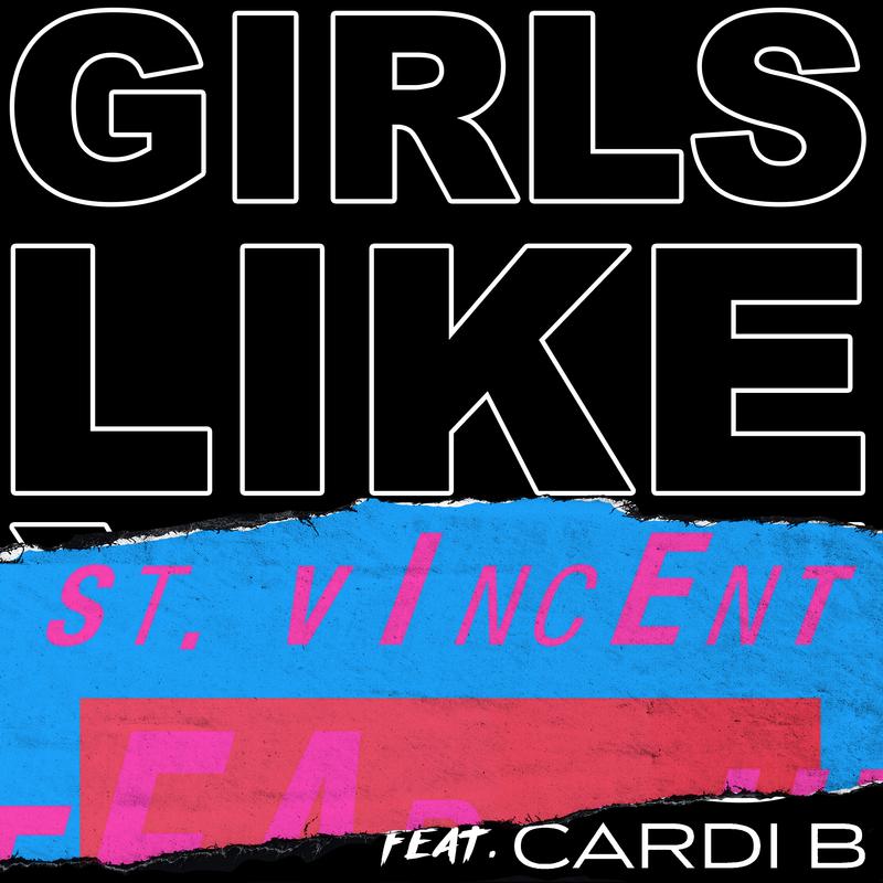 Girls Like You (St. Vincent Remix)专辑