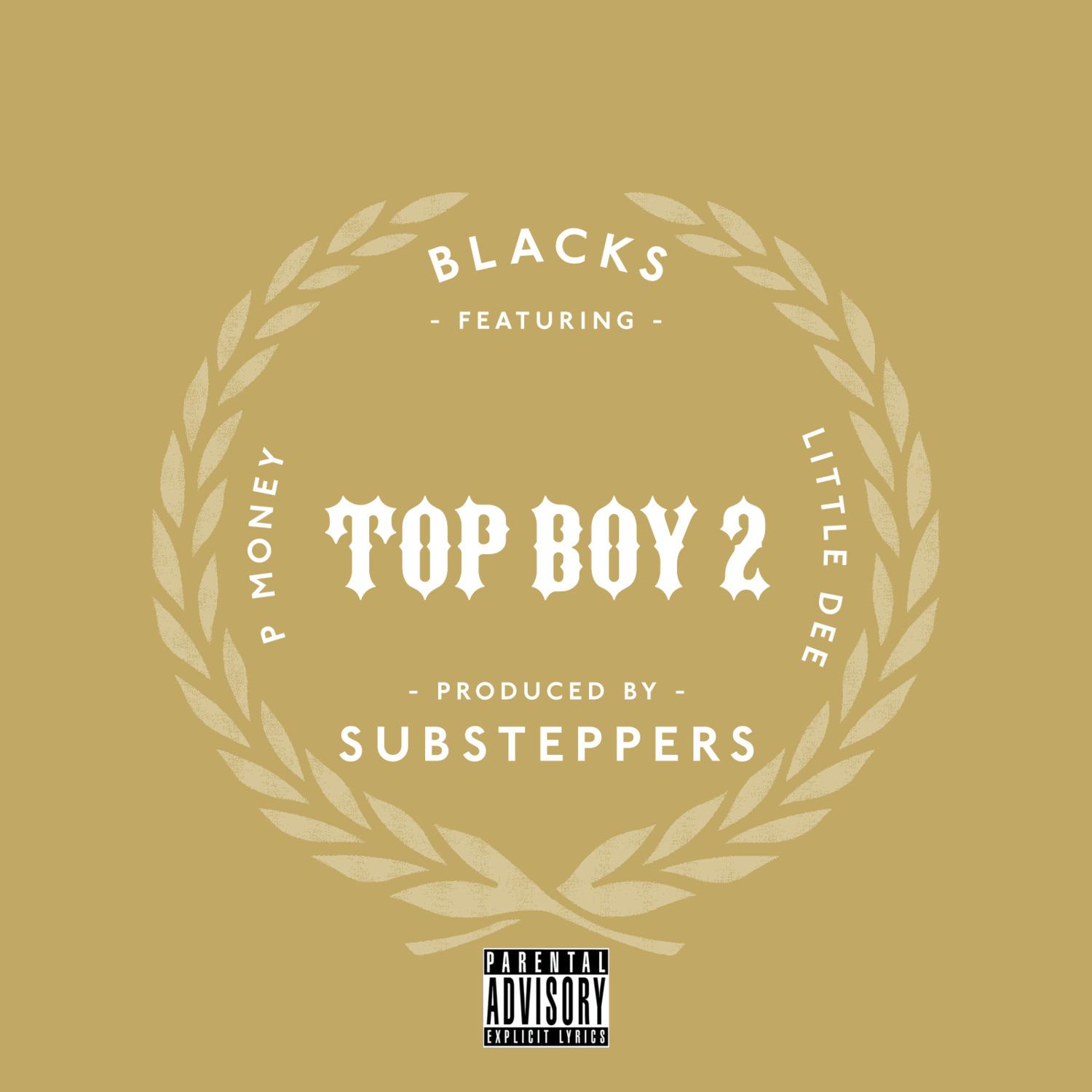 Blacks - Top Boy 2