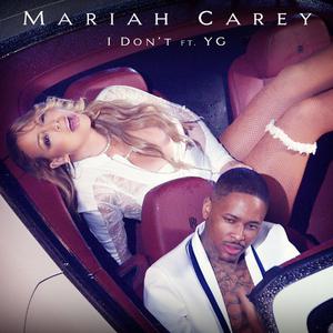 Mariah Carey、Yg - I Don't （降2半音）