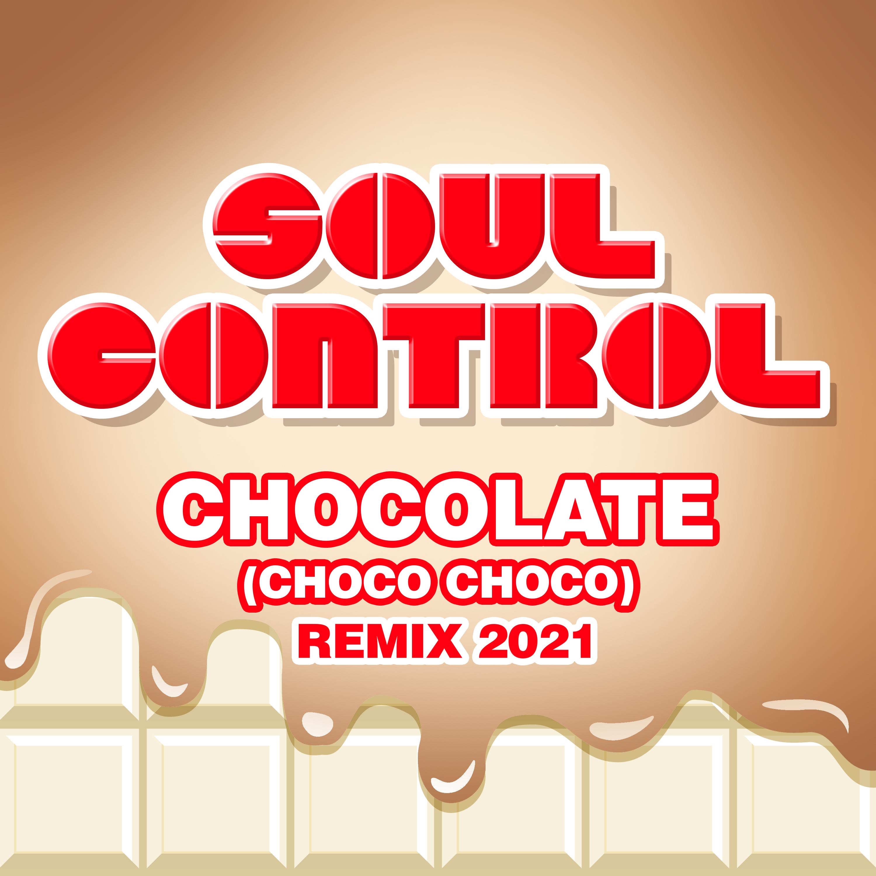 Cocolate (Choco Choco) (Remix 2021)