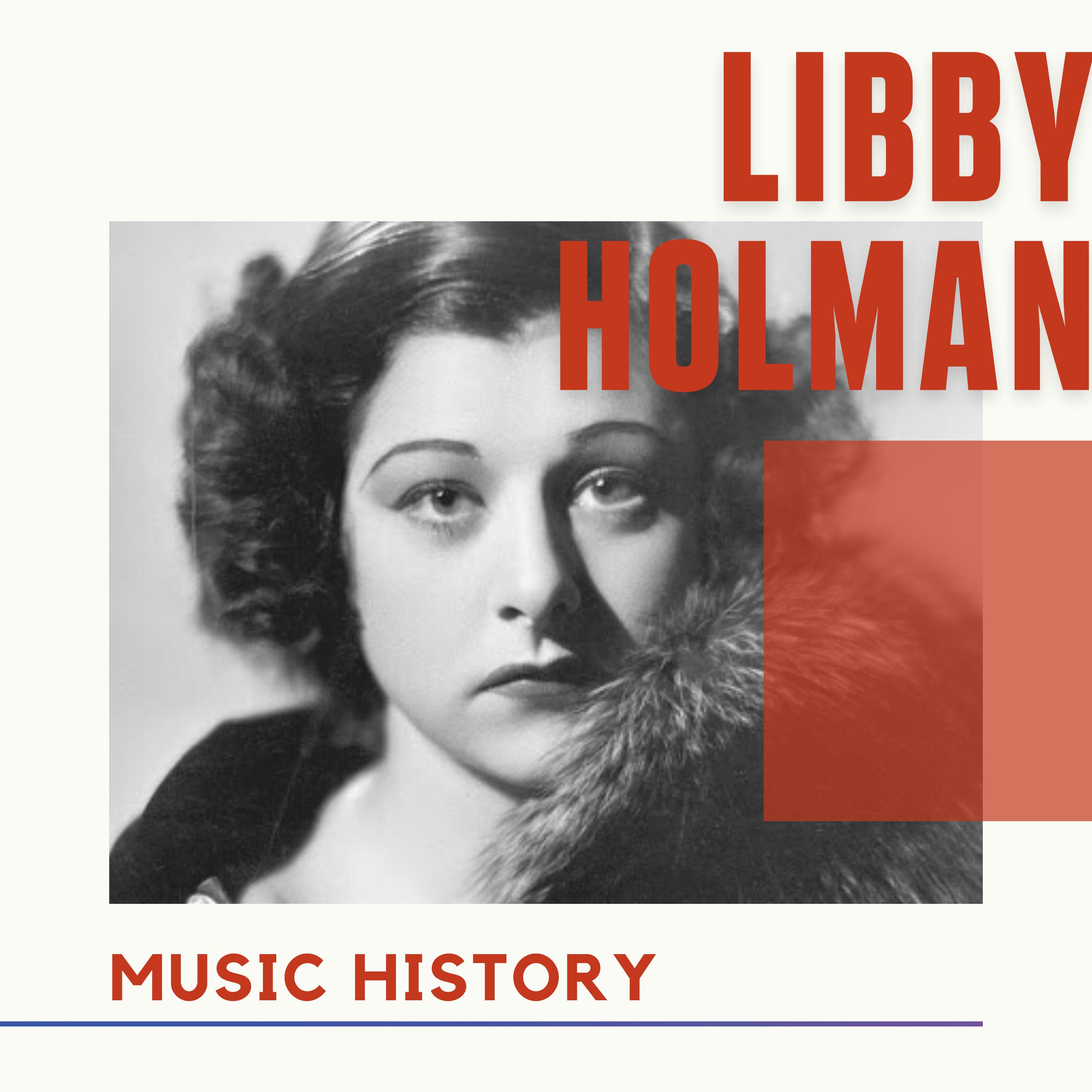 Libby Holman - Music History