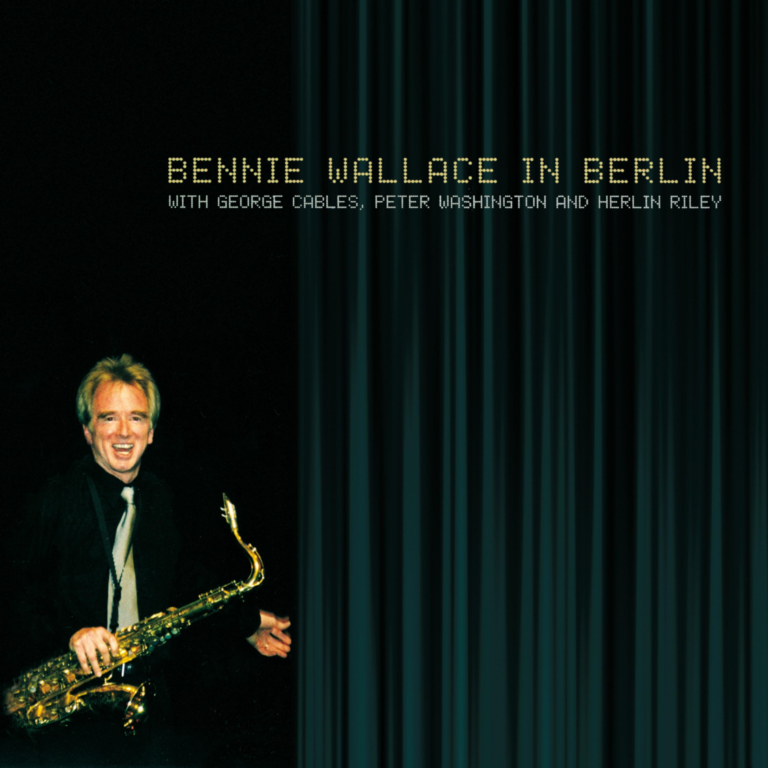 Bennie Wallace in Berlin