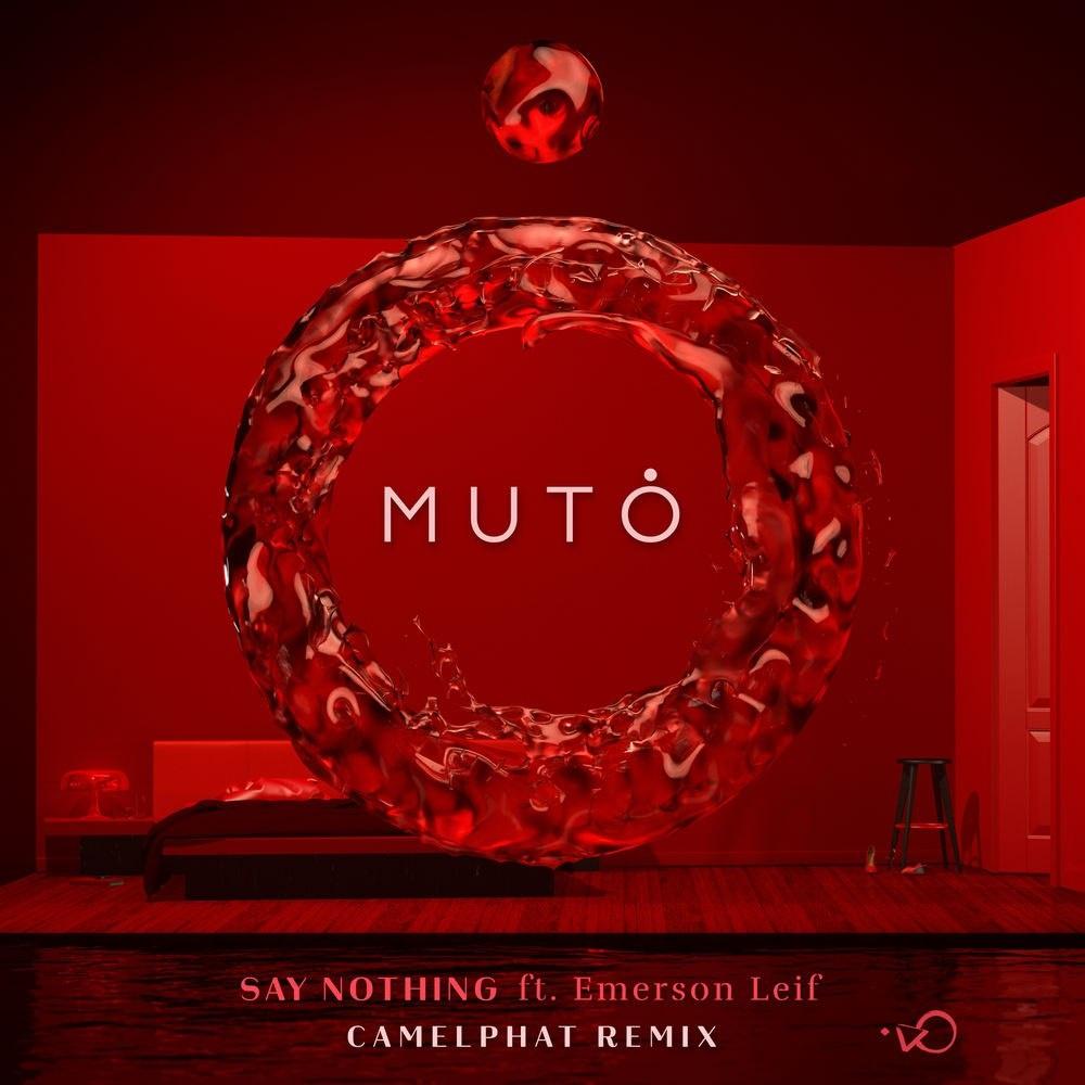 Say Nothing (CamelPhat Remix)