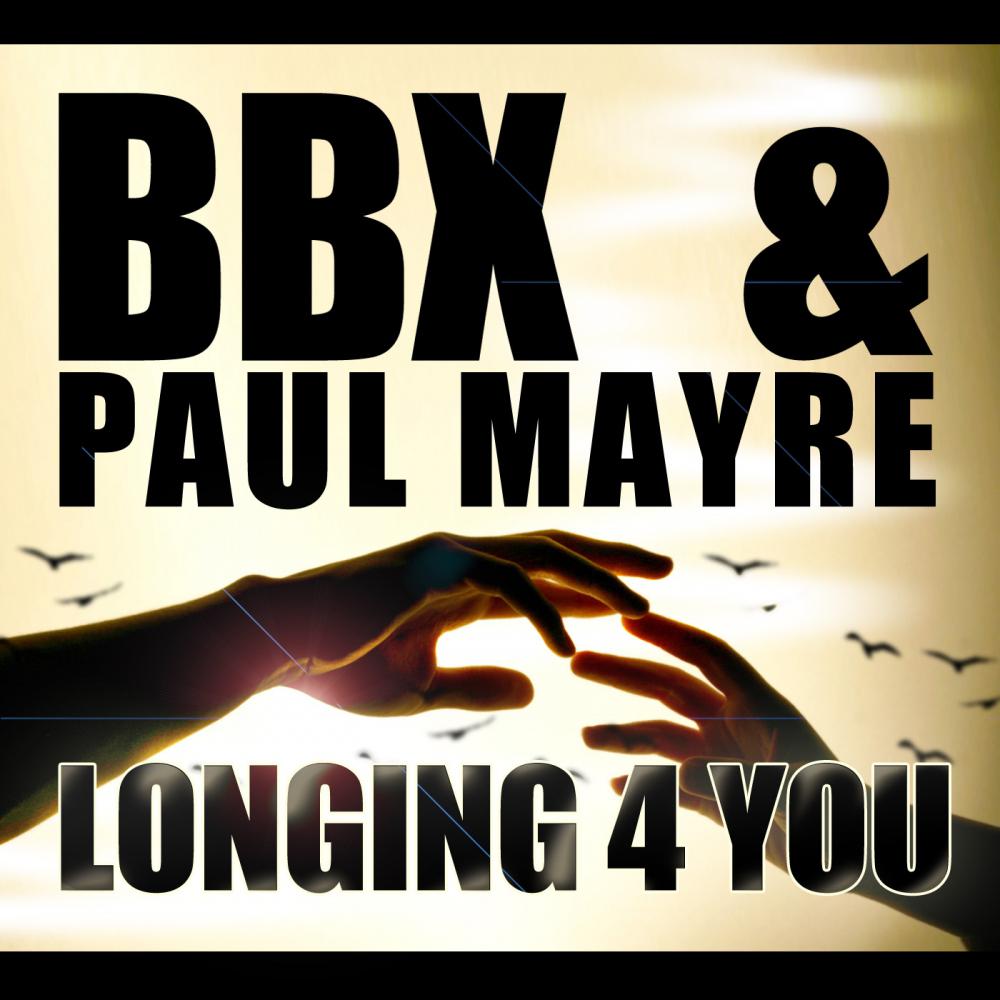 BBX - Longing 4 You (Original Mix)