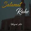 Wajid Ali - Salamat Rahe