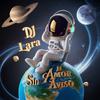 DJ Lara - El Amor Sin Aviso